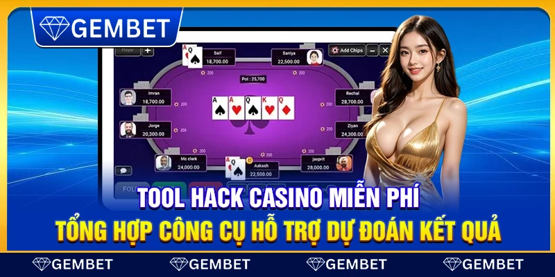 Tool hack casino miễn phí – Tổng hợp công cụ hỗ trợ dự đoán kết quả