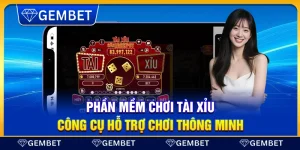 Phần mềm chơi tài xỉu – Công cụ hỗ trợ chơi thông minh