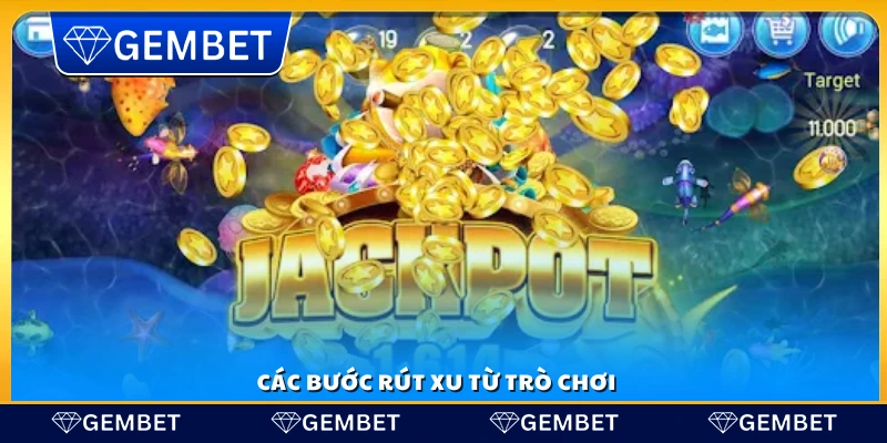 Quy trình rút xu nhanh và dễ dàng