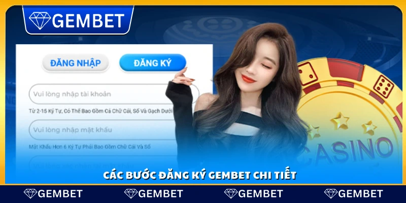 Hướng dẫn từng bước đăng ký Gembet đầy đủ