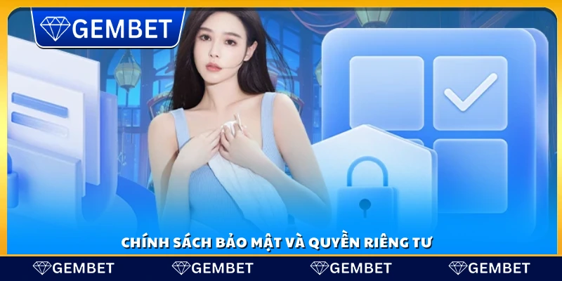 Cam kết bảo vệ quyền riêng tư của người chơi 