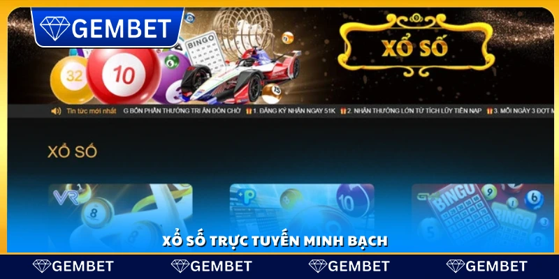 Xổ số online rõ ràng và công bằng