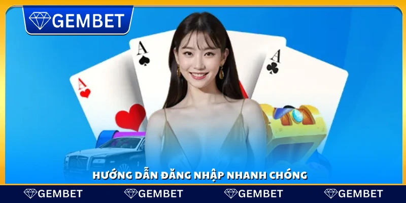 Hướng dẫn đăng nhập vào Gembet 