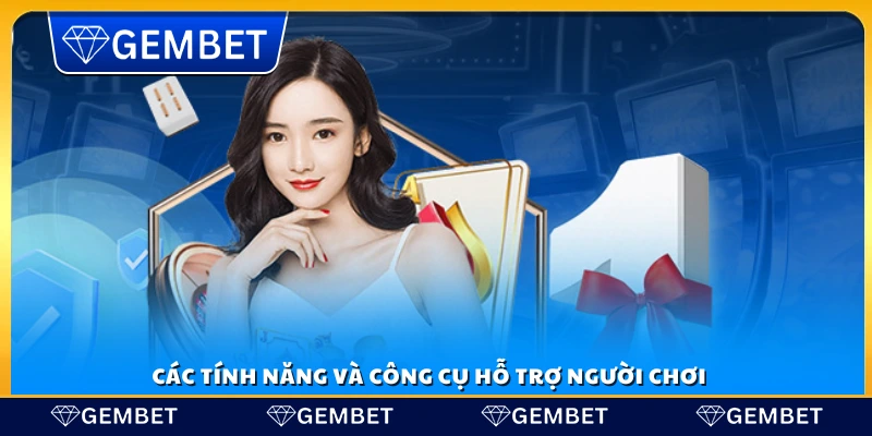 Tính năng hỗ trợ đặc biệt được thiết kế để tối ưu hóa trải nghiệm