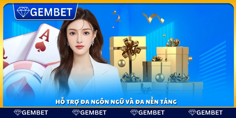 Tham gia Gembet từ bất kỳ nền tảng nào